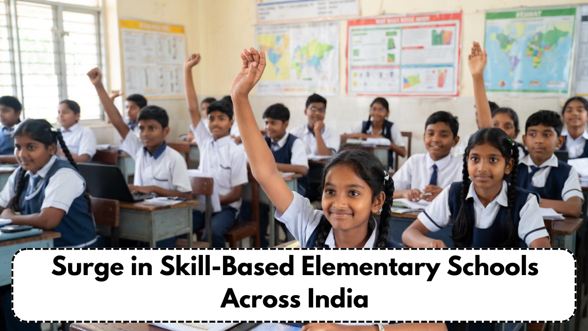 Surge in Skill-Based Elementary Schools Across India