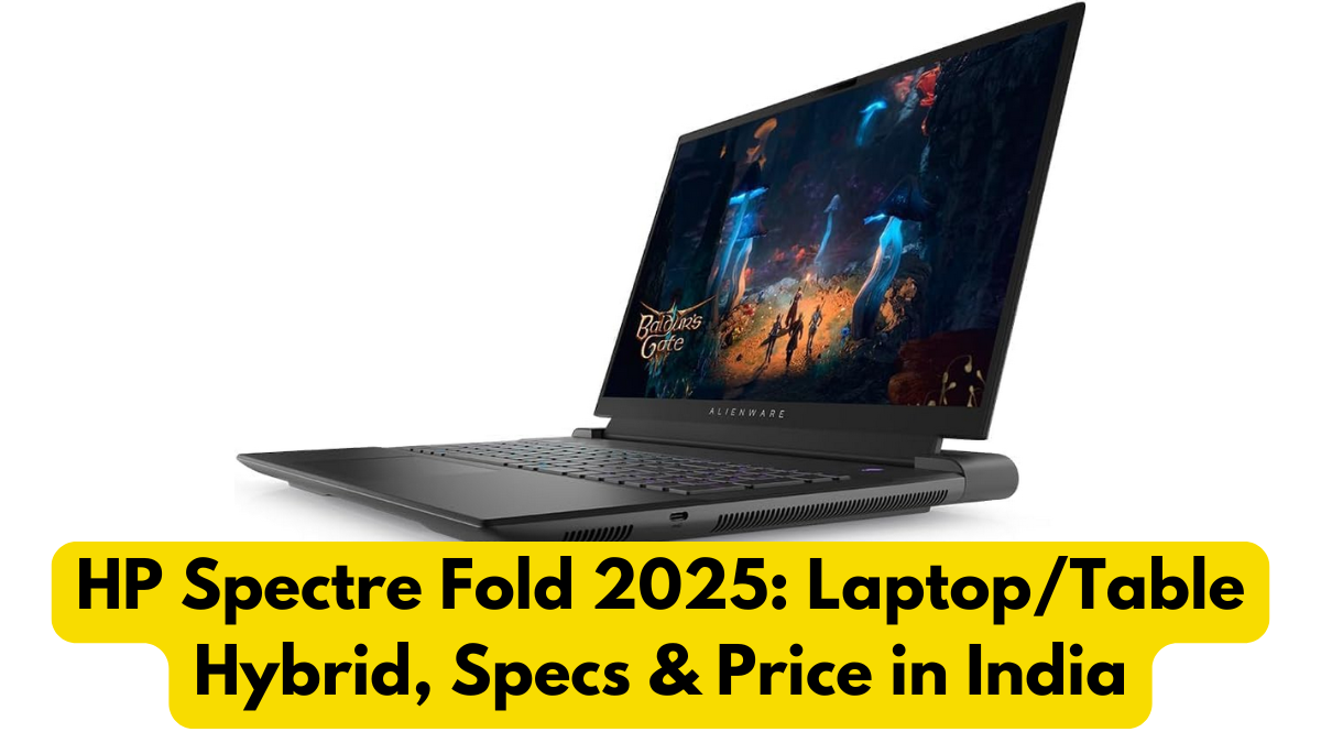 HP Spectre Fold 2025: Laptop/Table Hybrid, Specs & Price in India