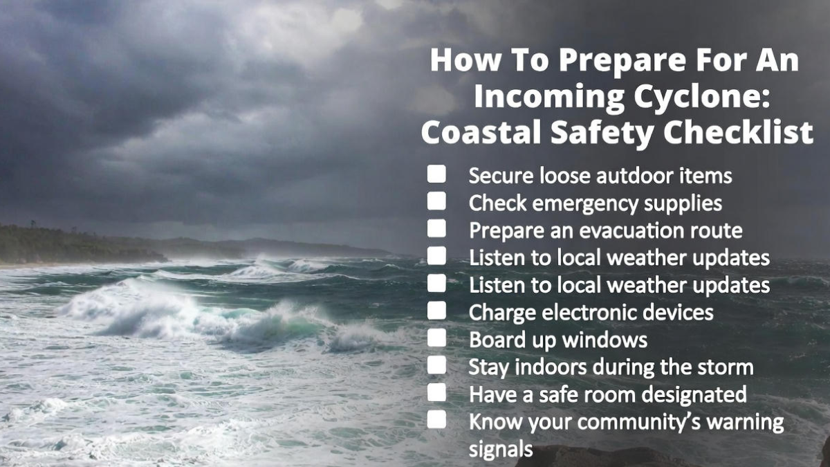 How To Prepare For An Incoming Cyclone: Coastal Safety Checklist
