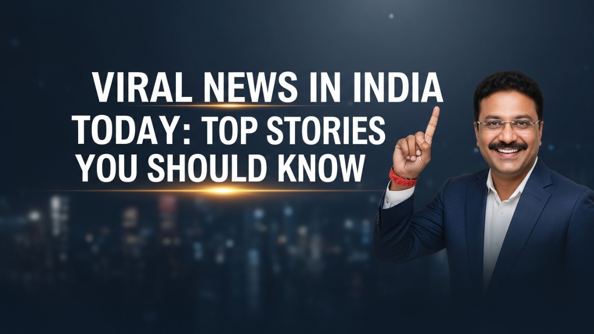 Viral News in India Today: Top Stories You Should Know