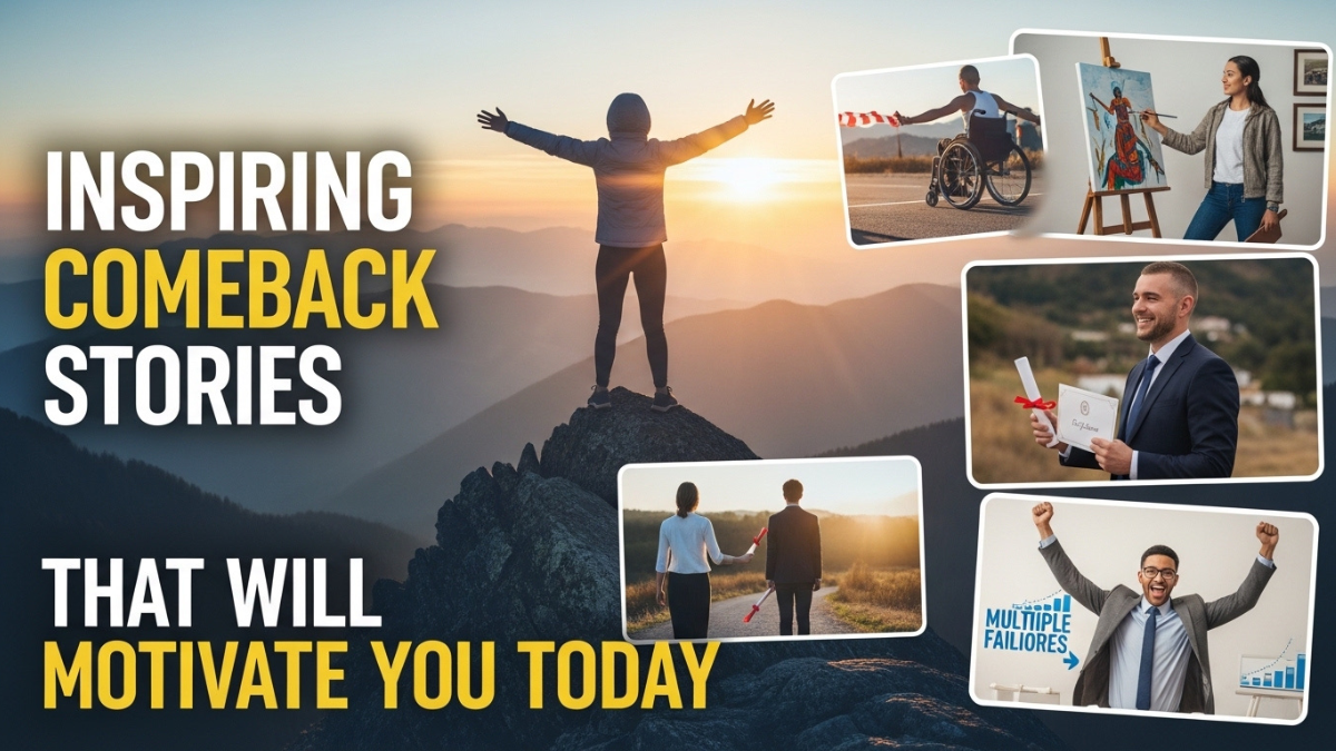 Inspiring Comeback Stories That Will Motivate You Today