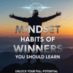 Mindset Habits of Winners You Should Learn