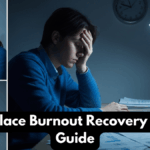 Workplace Burnout Recovery Breaks Guide
