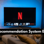 Netflix Recommendation System Explained